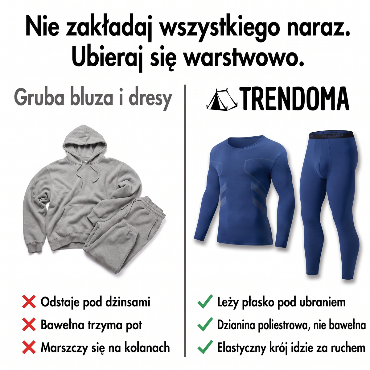 Bielizna termoaktywna zamiast grubej bluzy i dresów